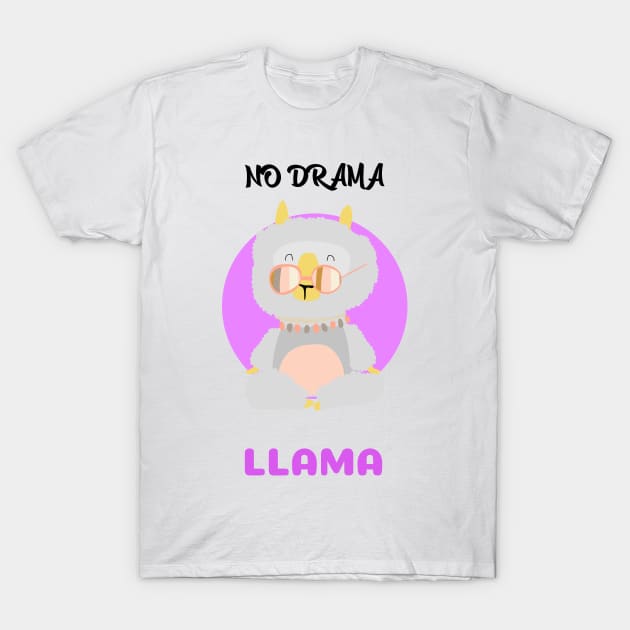 No drama llama T-Shirt by Relaxing Positive Vibe